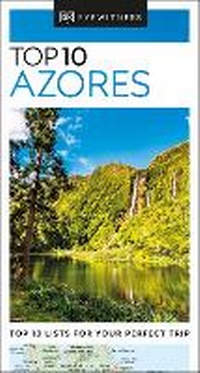 Abbildung von: DK Top 10 Azores - DK Eyewitness Travel