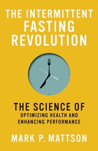 Enlarge image Cover: The Intermittent Fasting Revolution - MIT Press
