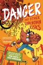 Cover: Danger and Other Unknown Risks - Bantam Books