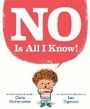 Cover: NO Is All I Know! - Random House Books for Young Readers