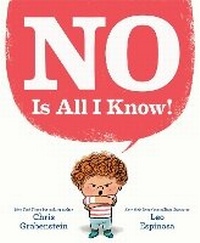 Enlarge image Cover: NO Is All I Know! - Random House Books for Young Readers