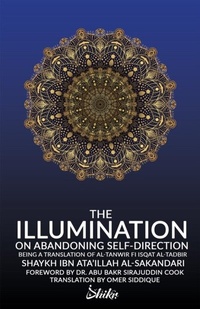 Abbildung von: The Illumination on Abandoning Self-Direction, Al-Tanwir fi Isqat Al-Tadbir - Dhikr.