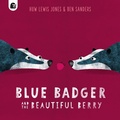Cover: Blue Badger and the Beautiful Berry: Volume 3 - Happy Yak