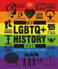Enlarge image Cover: The LGBTQ + History Book - Dorling Kindersley