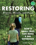 Cover: Restoring Prairie, Woods, and Pond - Holiday House Inc