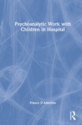 Cover: Psychoanalytic Work with Children in Hospital - Routledge