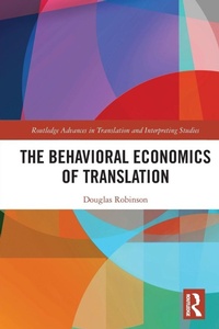 Enlarge image Cover: The Behavioral Economics of Translation - Routledge