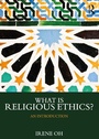 Cover: What is Religious Ethics? - Routledge