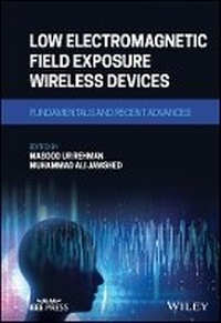 Enlarge image Cover: Low Electromagnetic Field Exposure Wireless Devices - Fundamentals and Recent Advances - Wiley