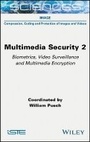 Cover: Multimedia Security Volume 2 - Biometrics, Video Surveillance and Multimedia Encryption - Wiley