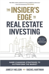 Abbildung von: Insider's Edge to Real Estate Investing: Game-Changing Strategies to Outperform the Market - McGraw Hill LLC