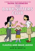 Cover: Claudia and Mean Janine: A Graphic Novel (the Baby-Sitters Club #4) - Scholastic US