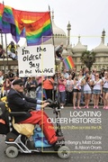 Cover: Locating Queer Histories - Bloomsbury Academic