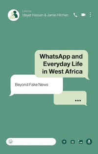 Abbildung von: WhatsApp and Everyday Life in West Africa - Zed Books