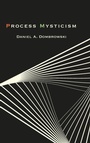 Cover: Process Mysticism - State University of New York Press