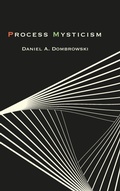 Cover: Process Mysticism - State University of New York Press