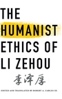 Cover: The Humanist Ethics of Li Zehou - State University of New York Press