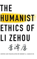 Cover: The Humanist Ethics of Li Zehou - State University of New York Press
