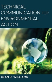 Enlarge image Cover: Technical Communication for Environmental Action - State University of New York Press