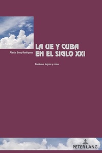 Abbildung von: La UE y Cuba en el siglo XXI - Peter Lang Verlag