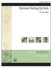 Enlarge image Cover: Clarinets Packing Up Early - Alfred Music