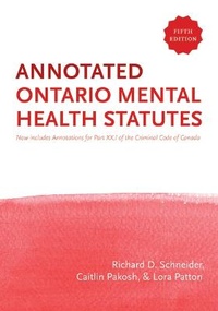 Abbildung von: The Annotated Ontario Mental Health Statutes, Fifth Edition - Irwin Law