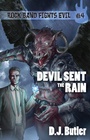 Cover: Devil Sent the Rain - WordFire Press