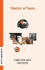 Cover: Shutter of Snow - Dalkey Archive Press