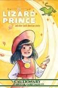 Cover: The Lizard Prince and Other South American Stories - Iron Circus Comics