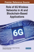Cover: Role of 6G Wireless Networks in AI and Blockchain-Based Applications - IGI Global