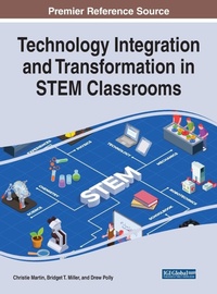 Enlarge image Cover: Technology Integration and Transformation in STEM Classrooms - IGI Global