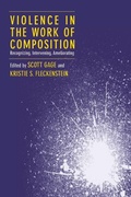 Cover: Violence in the Work of Composition - University Press of Colorado