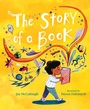 Cover: The Story of a Book - Atheneum Books for Young Readers