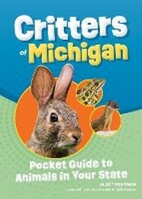Bild vergrößern Bild: Critters of Michigan - Adventure Publications, Incorporated