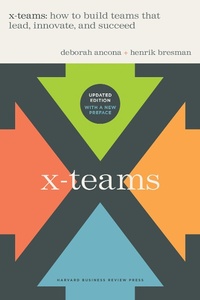 Enlarge image Cover: X-Teams, Revised and Updated - Harvard Business Review Press