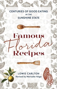 Abbildung von: Famous Florida Recipes - Pineapple Press Inc.,U.S.