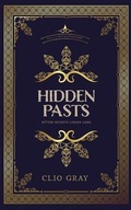 Cover: Hidden Pasts - Thornborough Press