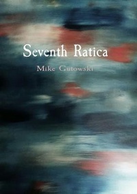 Abbildung von: Seventh Ratica - Mike Gutowski