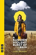 Cover: A Sudden Violent Burst of Rain - Nick Hern Books