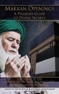 Abbildung von: Makkan Openings - Institute for Spiritual and Cultural Advancement (Isca)