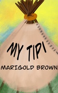 Cover: My Tipi - Fallen Leaves Publishing