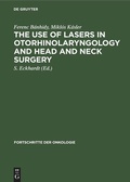 Cover: The Use of Lasers in Otorhinolaryngology and Head and Neck Surgery - De Gruyter