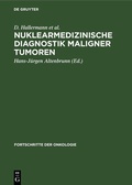 Cover: Nuklearmedizinische Diagnostik maligner Tumoren - De Gruyter