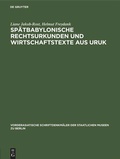 Cover: Sp&auml;tbabylonische Rechtsurkunden und Wirtschaftstexte aus Uruk - De Gruyter