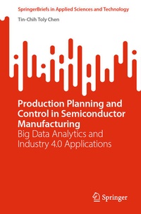 Enlarge image Cover: Production Planning and Control in Semiconductor Manufacturing - Springer