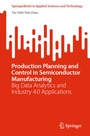 Cover: Production Planning and Control in Semiconductor Manufacturing - Springer