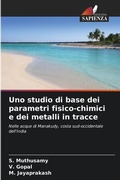 Cover: Uno studio di base dei parametri fisico-chimici e dei metalli in tracce - International Book Market Service Ltd