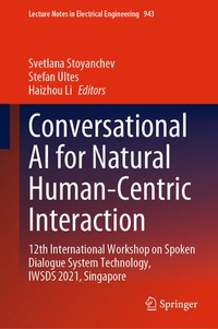 Enlarge image Cover: Conversational AI for Natural Human-Centric Interaction - Springer