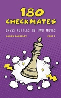Cover: 180 Checkmates Chess Puzzles in Two Moves, Part 5 (The Right Way to Learn Chess Without Chess Teacher) - Andon Rangelov