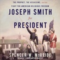 Cover: Joseph Smith for President - Tantor Audio